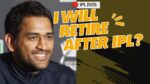 Will Dhoni Retire After Ipl 2025